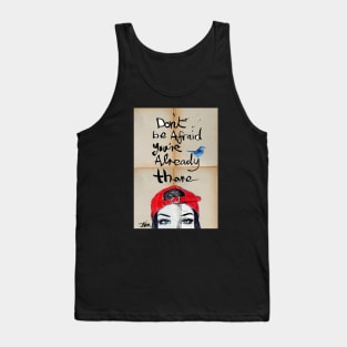 Don't be afraid Tank Top